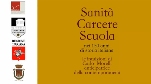 Sanità - Carcere - Scuola, nei 150 anni di storia italiana